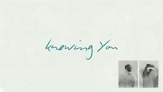 Pat Barrett, Steffany Gretzinger – Knowing You (Official Lyric Video)