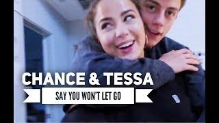 Chessa Edit (Tessa Brooks and Chance Sutton) Say You Won't Let Go - James Arthur