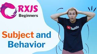 RxJS - Subject and  Behavior Subject