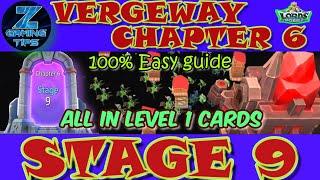 Verge Guardians Chapter 6 Stage 9 (All Level 1 Cards) | Lords Mobile Vergeway Chapter 6 Stage 9