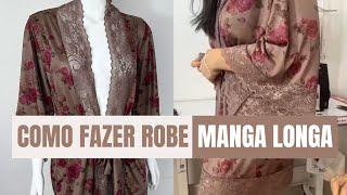 APRENDA A FAZER UM ROBE MANGA LONGA