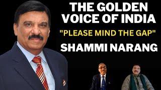 Mr Shammi Narang, The Golden Voice of India, Veteran News Reader & Voice Over Artist