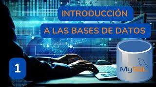 1.-Aprender MySQL -Introducción a las bases de datos.