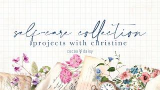 Exclusive Self-Care Collection Projects with Christine at Cocoa Daisy