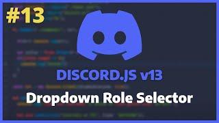 Discord.JS v13 - Dropdown Menu Roles [Ep. 13]