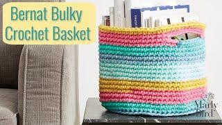 How to Crochet Basket with Bulky Yarn || Bernat POP Bulky Crochet Basket for Beginners