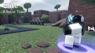 Elite : A Burst Tower | Tower Blitz