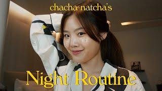 My Night Routine  | Chacha Natcha