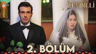 Zembilli 2. Bölüm @atvturkiye