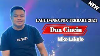 LAGU DANSA FOX TERBARU 2024 || DUA CINCIN || BY NIKO LAKULO