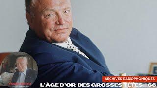 L'âge d'or des Grosses Têtes #66 - Extrait des 80's avec Jacques Martin