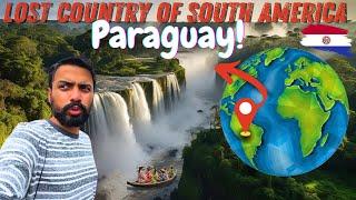 “Hidden” Country of South America : Paraguay 