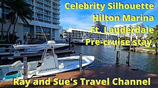 Hilton Marina Ft lauderdale Pre Cruise Stay