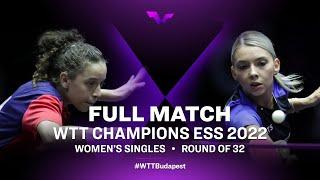 FULL MATCH | Hana Goda vs Bernadette Szocs | WS Rd 32 | WTT Champions ESS 2022