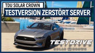 TDU Solar Crown hat es wieder getan: Testversion zerstört die Server! [Meinung]