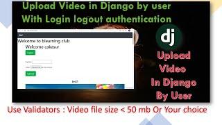 Upload video By User in django || Tutorial