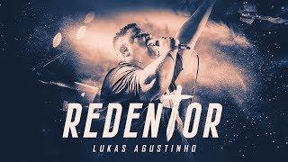 Lukas Agustinho - Redentor (Ao Vivo)