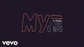 Andrzej Piaseczny - My (o mnie, o tobie, o nas) Lyric Video