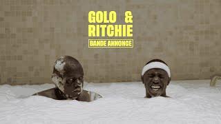 Golo & Ritchie - Bande-annonce