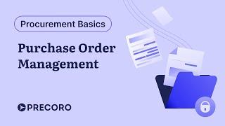 Purchase Order Management | The Basics