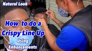 HOW TO DO A CRISPY LINE UP | NATURAL LOOK | USING ENHANCEMENTS | RAZOR LINE | ASH LINE | CRISP LINE