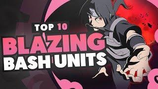 Top 10 Blazing Bash Units in Naruto Shippuden Ultimate Ninja Blazing!