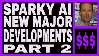 Sparky AI Review - Major Developments 4.5 Pre Launch - Part 2.