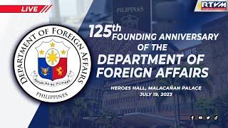 125th Anniversary of the Department of Foreign Affairs 07/19/2023