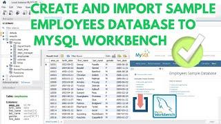 Import MySQL Sample Employees Database | Install Employees Database Tables in MySQL Workbench