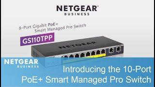 Introducing the NETGEAR 10-Port Gigabit PoE+ Ethernet Smart Managed Pro Switch with Cloud Management