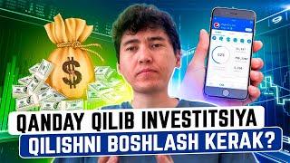 Qanday qilib investitsiya qilishni boshlash kerak?