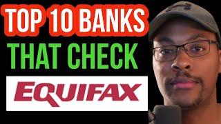 TOP 10 Banks with EASY CREDIT CARD APPROVALS in 2024 that ONLY Use EQUIFAX! (MUST WATCH!)