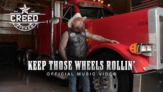 Creed Fisher - Keep Those Wheels Rollin’ (Official Music Video)