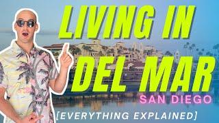 What is it like living in Del Mar, California 2021 [EVERYTHING EXPLAINED]