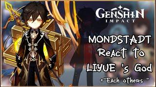 Mondstadt reacts to Liyue's God +Each others‖Genshin impact ‖ Gacha reaction