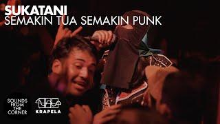 Sukatani - Semakin Tua Semakin Punk | Sounds From The Corner Live #122