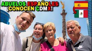  ABUELOS ESPAÑOLES CONOCEN CIUDAD de MÉXICO por PRIMERA VEZ  **no creerás lo que dijeron**