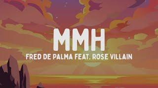 Fred De Palma - MMH feat. Rose Villain (Testo/Lyrics)