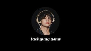 taehyung asmr (wear earphones)