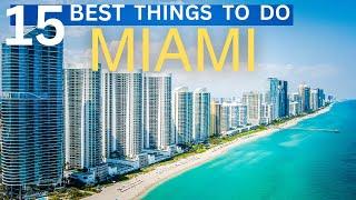 Top 15 things to do In Miami