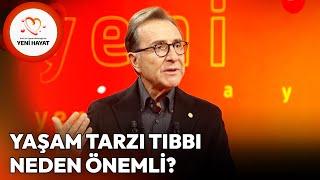 Yaşam Tarzı Tıbbı Neden Önemli? | Osman Müftüoğlu ile Yeni Hayat