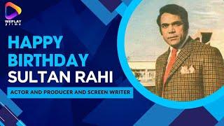 A Tribute to the King of Punjabi Cinema | Remembering Sultan Rahi on his Birthday!