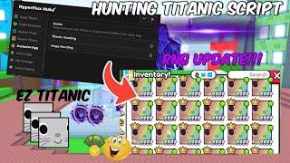 [RNG]: PET SIMULATOR 99 RNG EVENT️ | HUNT TITANIC SCRIPT | 🟢WORKS ANY EXECUTOR🟢 | PASTBIN+NOKEY