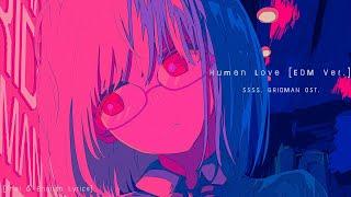 "HumanLove_CH_edm_all" ｢feat. Paul Lee｣ by Shiro SAGISU ― SSSS.GRIDMAN OST.【Thai & English Lyrics】