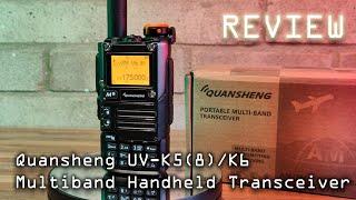 Quansheng UV K5 (8)/K6 Handheld Radio Review - It's Not Bad Unless You Like Airband! 