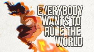 Everybody Wants To Rule the World | The Legend of Korra Tribute MV (reupload)