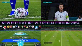 NEW PITCH eTURF V1.7 REDUX EDITION 2024 - PES 2021 & FOOTBALL LIFE