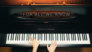 For All We Know | Piano Instrumental