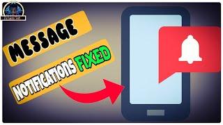 How to Solve Text Message Notifications not Working on Android