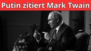 Putin antwortet auf die Frage zur Schwächung Russlands mit einem Zitat von Mark Twain